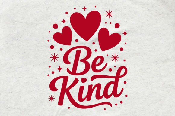 Be Kind Valentine Heart Love Graphics