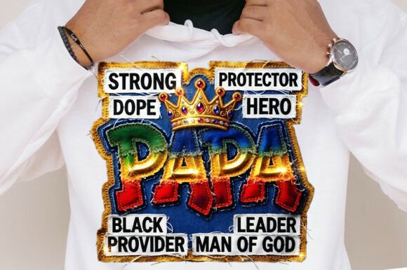 Patchwork Papa Strong Protector Shirt Graphics