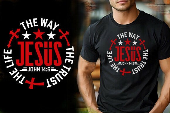 The WAY the TRUST the LIFE JESUS TSHIRT: Graphics & T-Shirt Designs