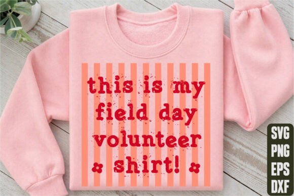 This Is My Field Day Volunteer Shirt Graphics