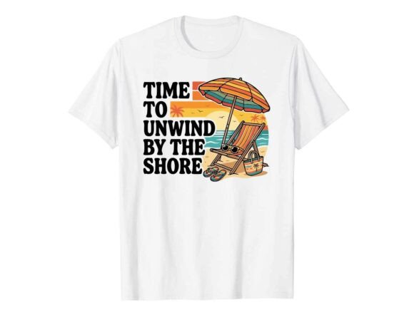 Time to Unwind by the Shore Summer Shirt